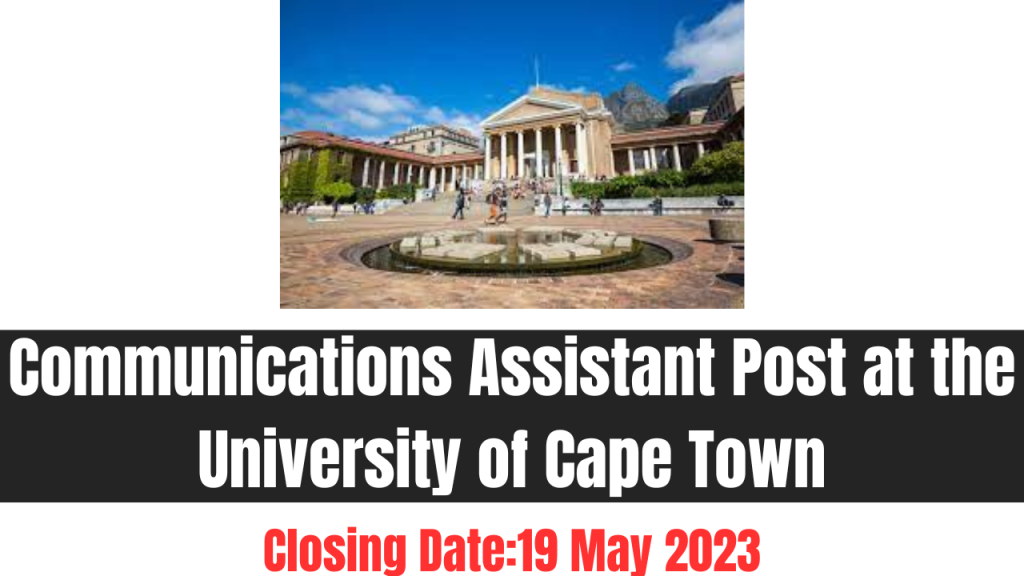 Communications Assistant Post at the University of Cape Town