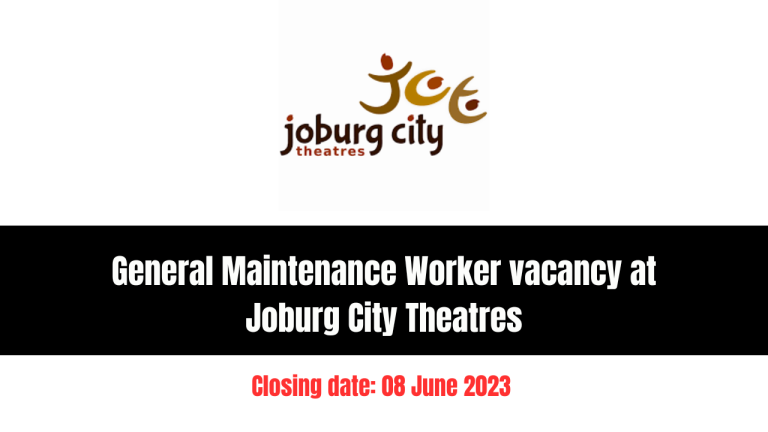 General Maintenance Worker vacancy at Joburg City Theatres