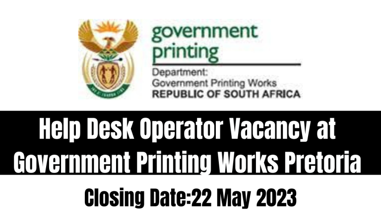 Help Desk Operator Vacancy at Government Printing Works Pretoria