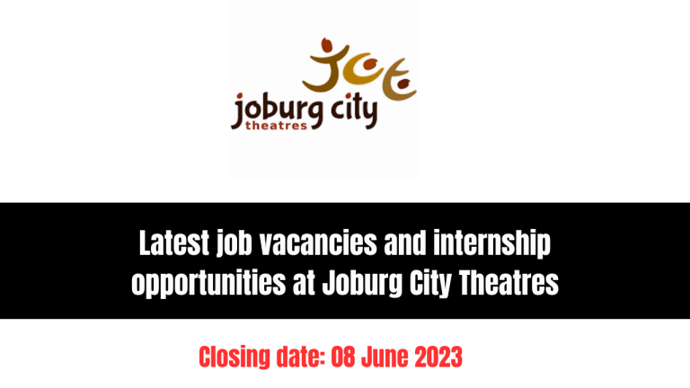 Latest job vacancies and internship opportunities at Joburg City Theatres