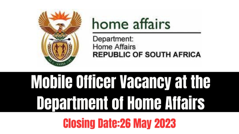 Mobile Officer Vacancy at the Department of Home Affairs