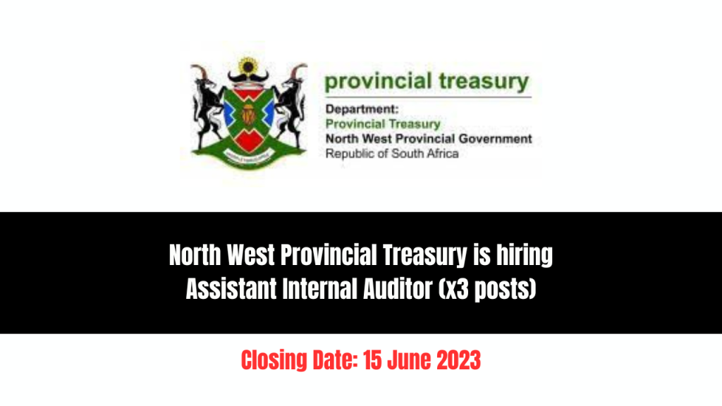 North West Provincial Treasury Is Hiring Assistant Internal Auditor x3 north-west-provincial-treasury-is-hiring-assistant-internal-auditor-x3