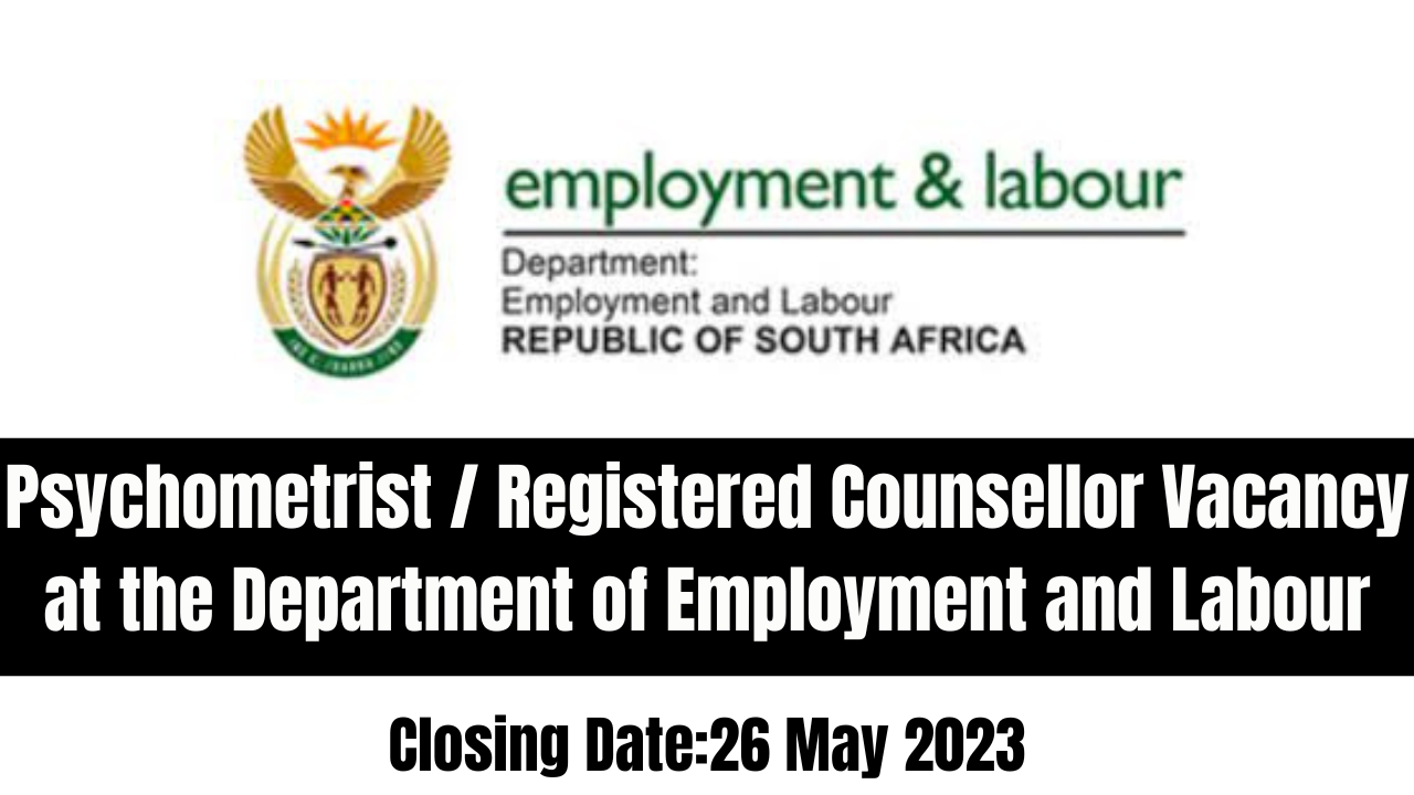 Psychometrist / Registered Counsellor Vacancy at the Department of Employment and Labour