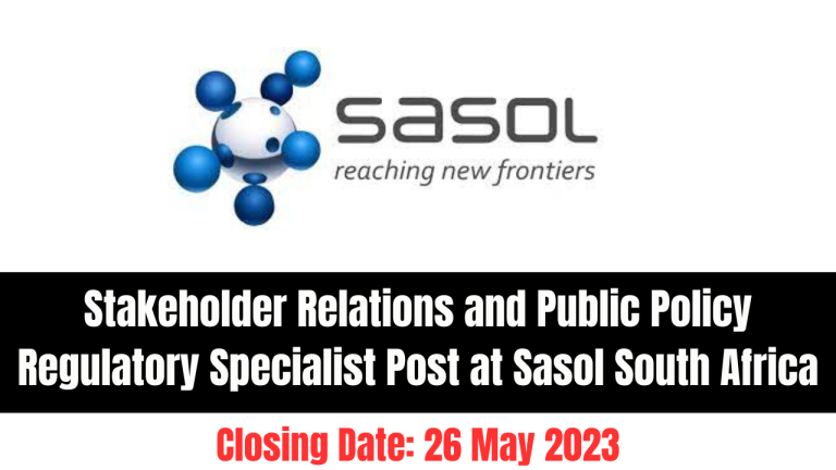 Stakeholder Relations and Public Policy Regulatory Specialist Post at Sasol South Africa