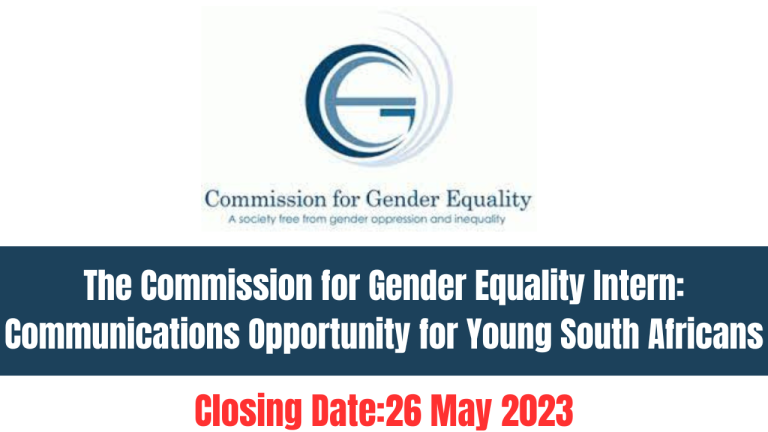 The Commission for Gender Equality Intern: Communications Opportunity for Young South Africans