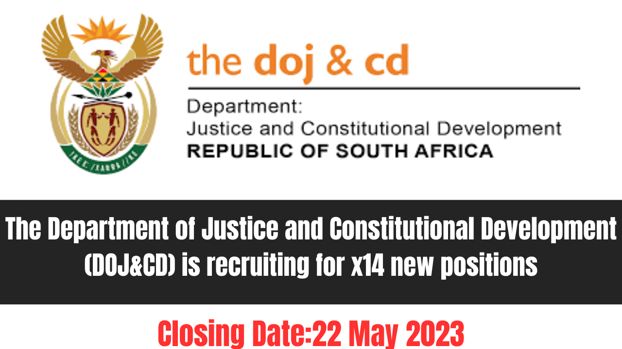 The Department of Justice and Constitutional Development (DOJ&CD) is recruiting for x14 new positions