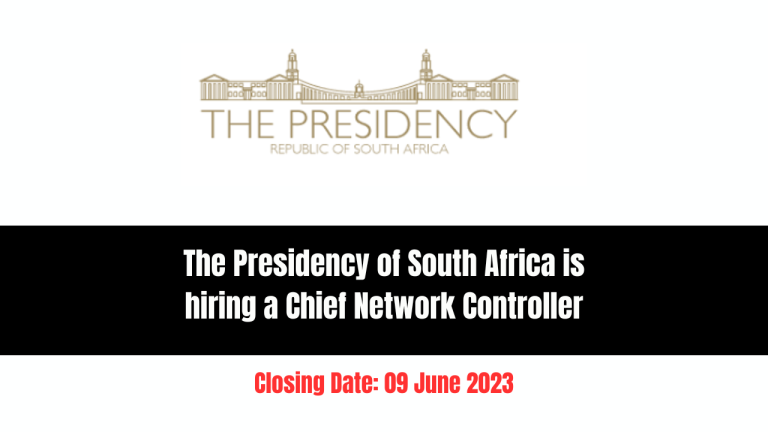 The Presidency of South Africa is hiring a Chief Network Controller