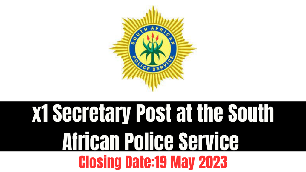 Secretary Posts Saps x1 Secretary Post at the South African Police Service