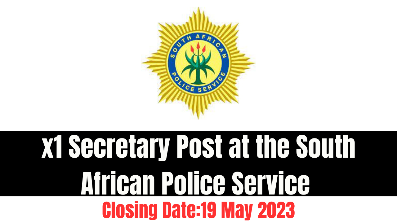 x1 Secretary Post at the South African Police Service