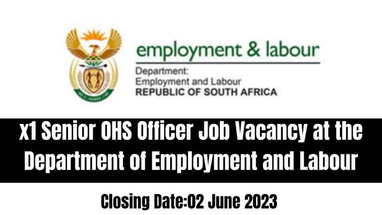 x1 Senior OHS Officer Job Vacancy at the Department of Employment and Labour