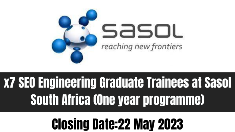 x7 SEO Engineering Graduate Trainees at Sasol South Africa