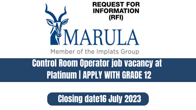 ontrol Room Operator job vacancy at Marula Platinum | APPLY WITH GRADE 12