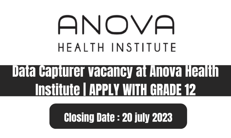 Data Capturer vacancy at Anova Health Institute | APPLY WITH GRADE 12
