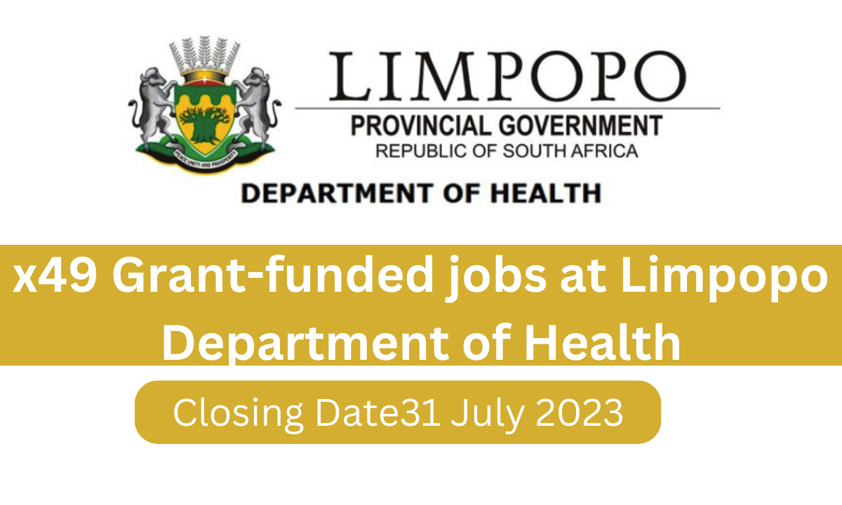 x49 Grant-funded jobs at Limpopo Department of Health