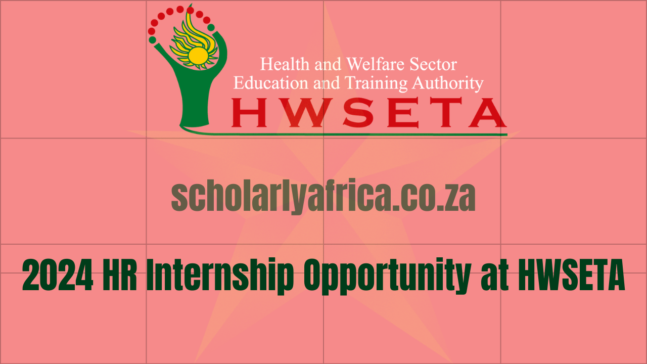 2024 HR Internship Opportunity at HWSETA