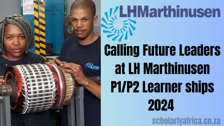 Calling Future Leaders at LH Marthinusen P1/P2 Learner ships 2024