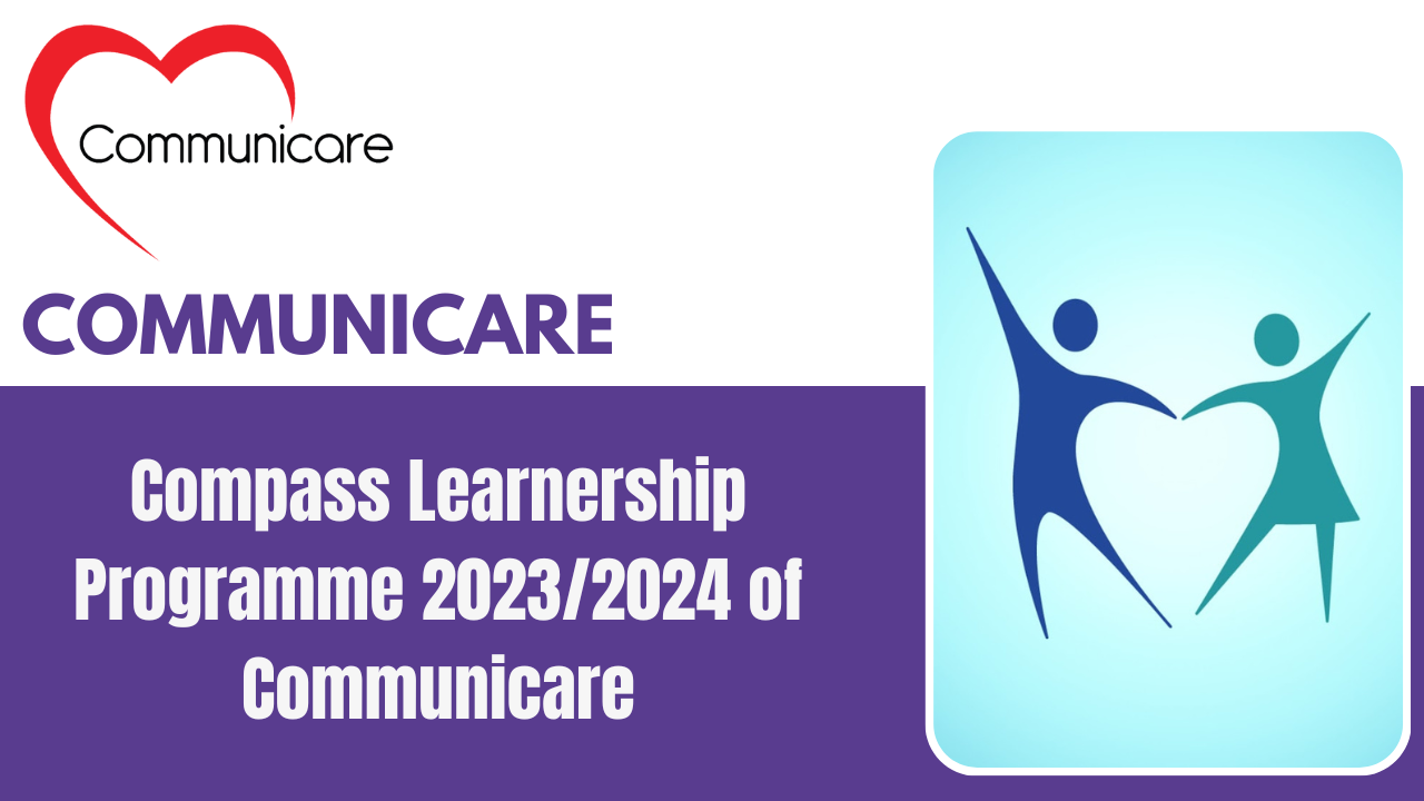 Compass Learnership Programme 2023/2024 of Communicare