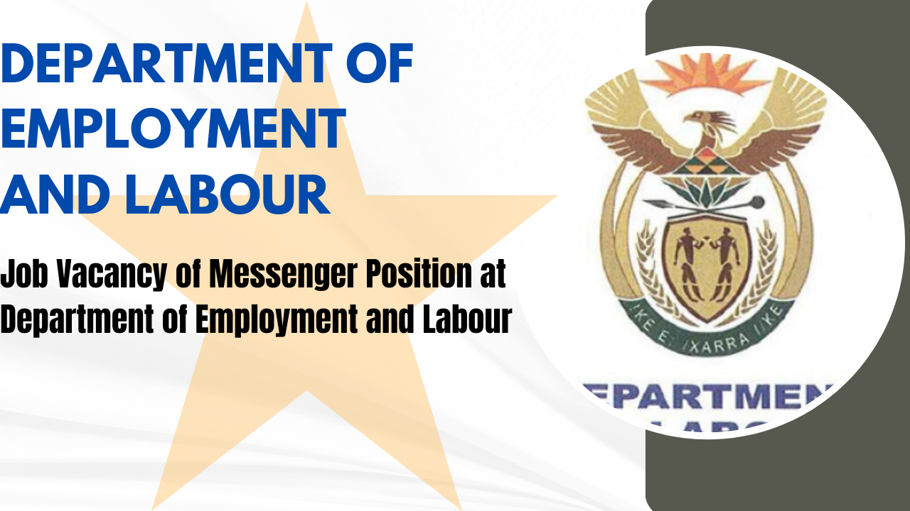 Job Vacancy of Messenger Position at Department of Employment and Labour