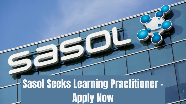 Sasol Seeks Learning Practitioner – Apply Now