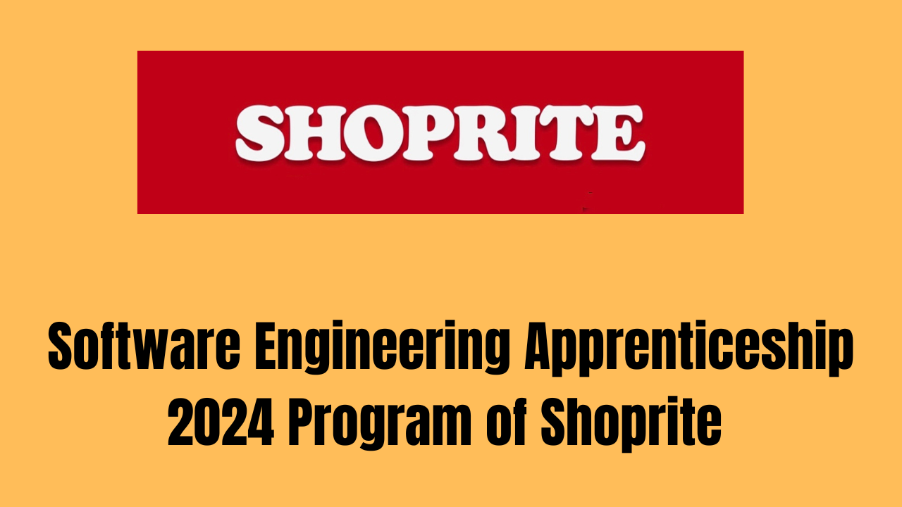 Software Engineering Apprenticeship 2024 Program of Shoprite