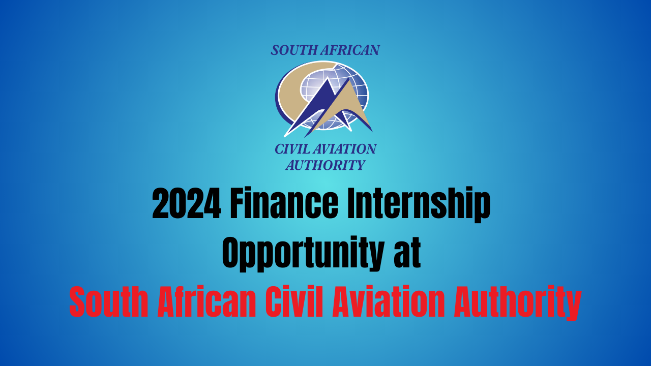 2024 Finance Internship Opportunity at South African Civil Aviation Authority
