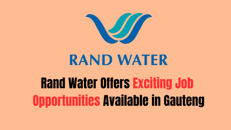 Rand Water Offers Exciting Job Opportunities Available in Gauteng